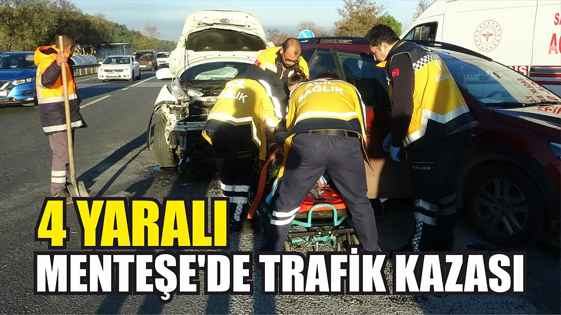 Menteşe'de trafik kazası: 4 yaralı