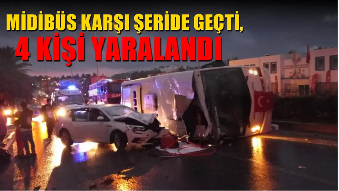 Midibüs karşı şeride geçti, 4 kişi yaralandı