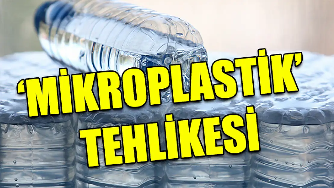 'Mikroplastik' Tehlikesi