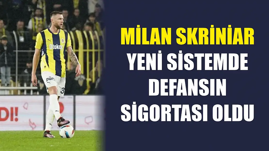 Milan Skriniar, yeni sistemde defansın sigortası oldu