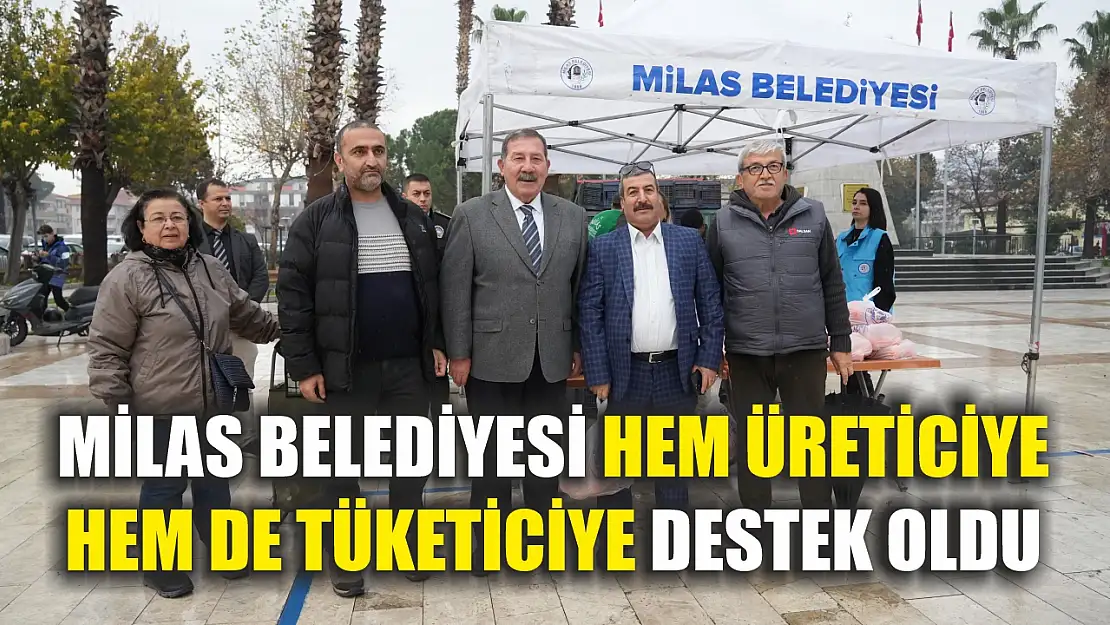 Milas Belediyesi Hem Üreticiye Hem De Tüketiciye Destek Oldu