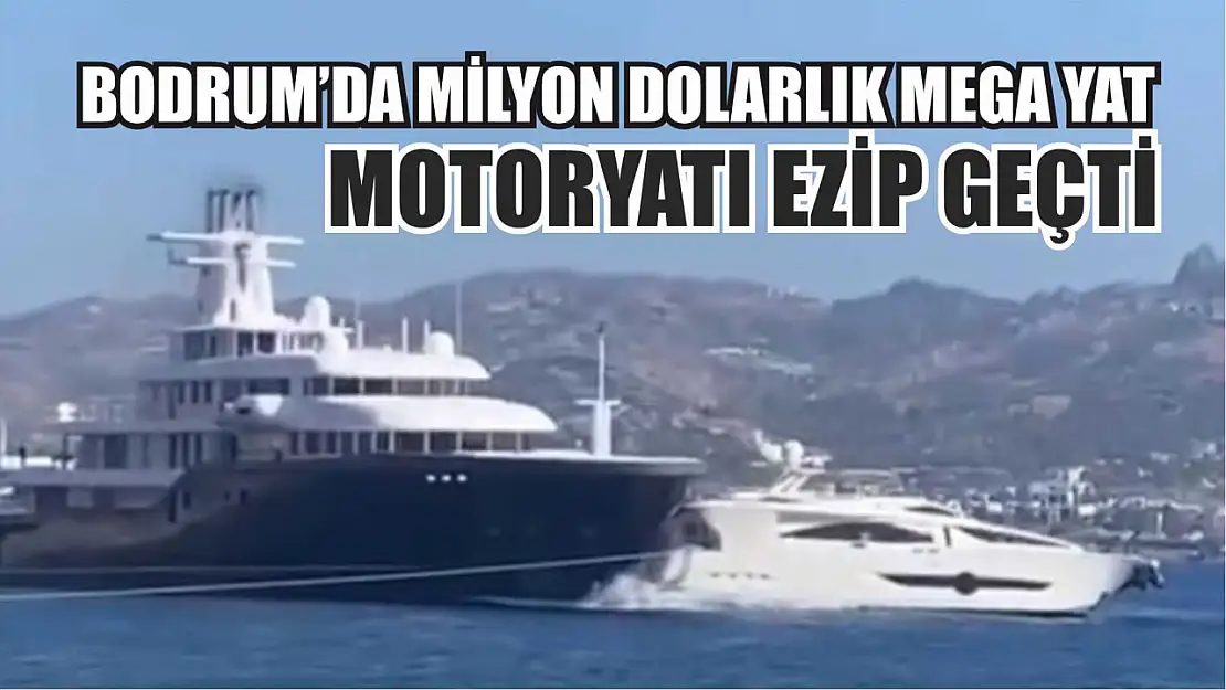 Milyon dolarlık mega yat, motoryatı ezip geçti