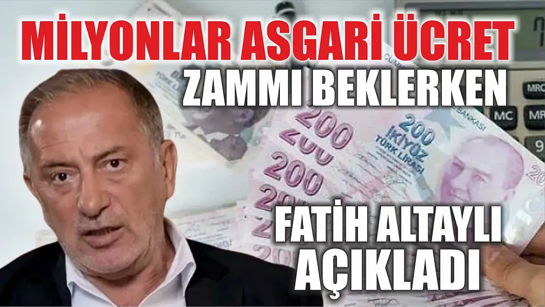 Milyonlar asgari ücret zammı beklerken Fatih Altaylı açıkladı