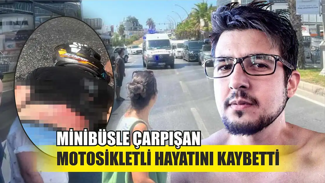 Minibüsle Çarpışan Motosikletli Hayatını Kaybetti