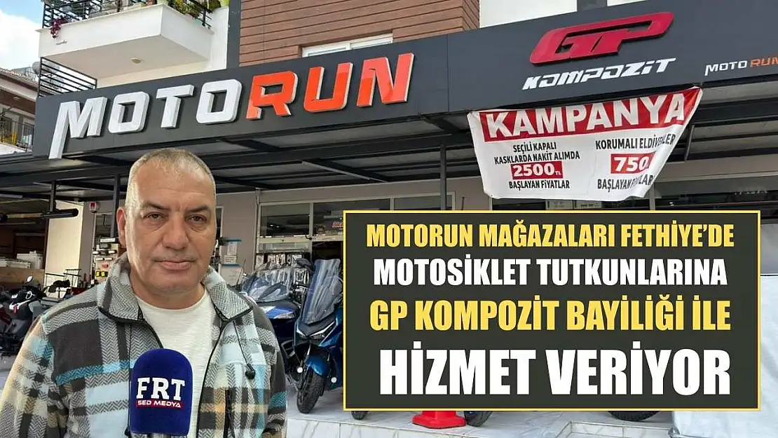 Motorun Mağazaları Fethiye'de motosiklet tutkunlarına GP Kompozit Bayiliği ile hizmet veriyor