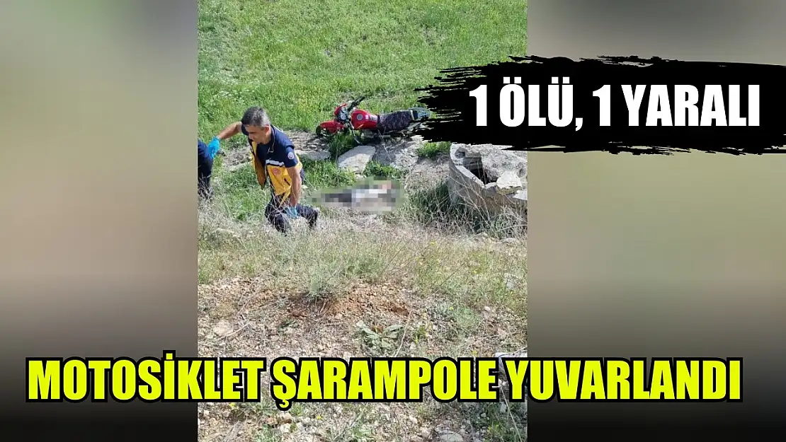 Motosiklet şarampole yuvarlandı: 1 ölü, 1 yaralı