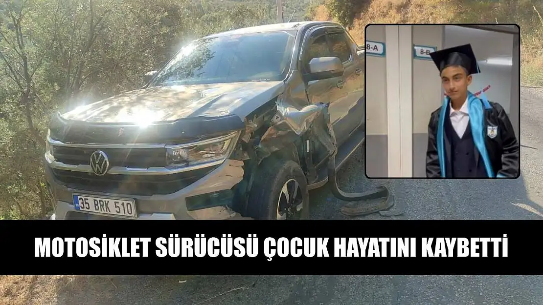 Motosiklet sürücüsü çocuk hayatını kaybetti