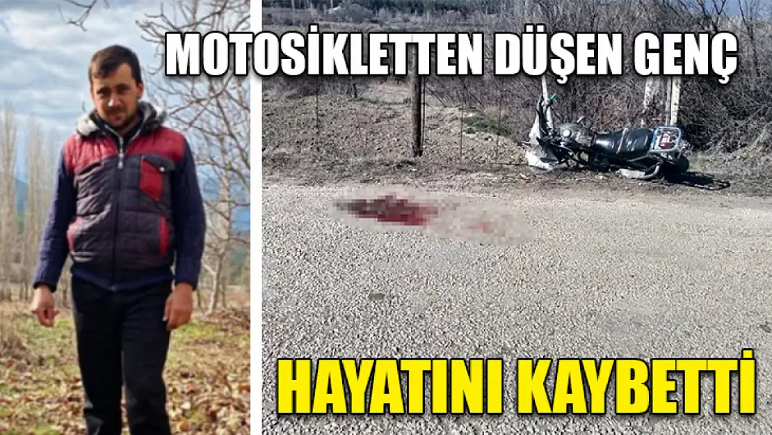 Motosikletten düşen genç hayatını kaybetti