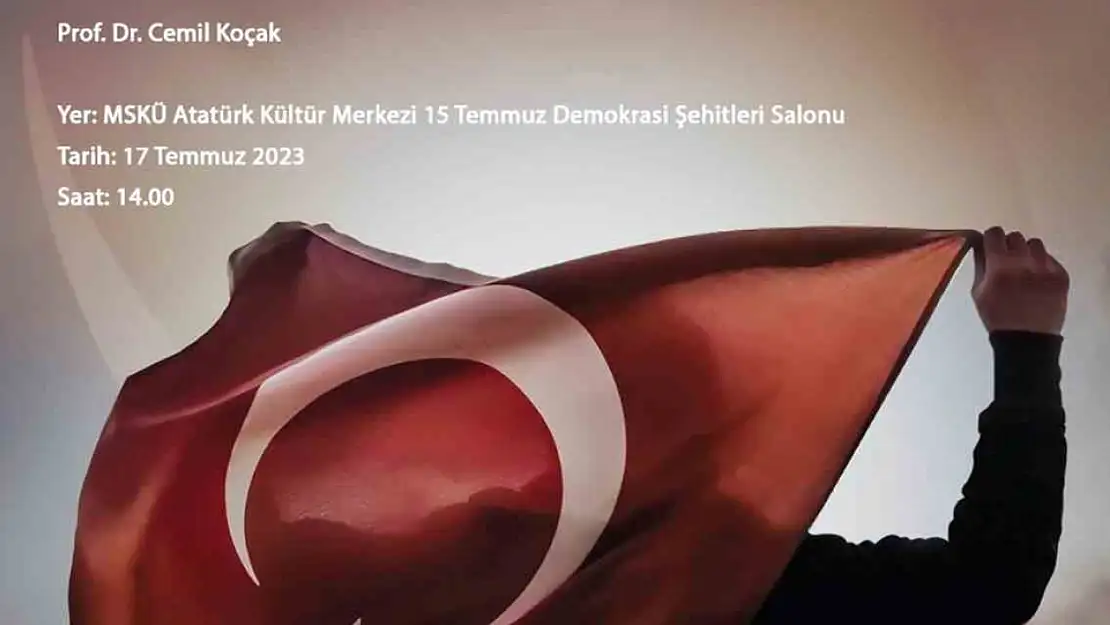 MSKÜ'de 'Türkiye'de Darbeler ve 15 Temmuz' konferansı