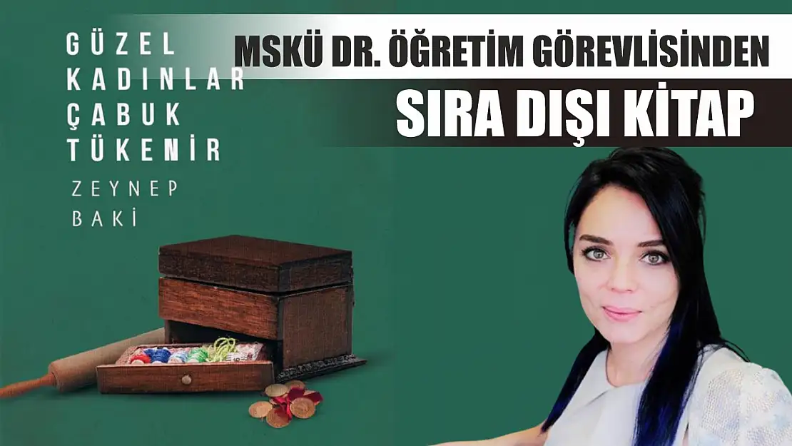 MSKÜ Dr. Öğretim Görevlisinden sıra dışı kitap