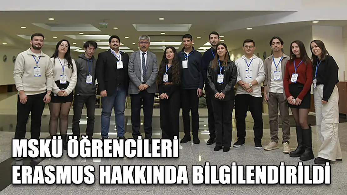 MSKÜ öğrencileri Erasmus hakkında bilgilendirildi