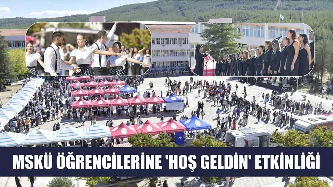 MSKÜ öğrencilerine 'Hoş Geldin' etkinliği