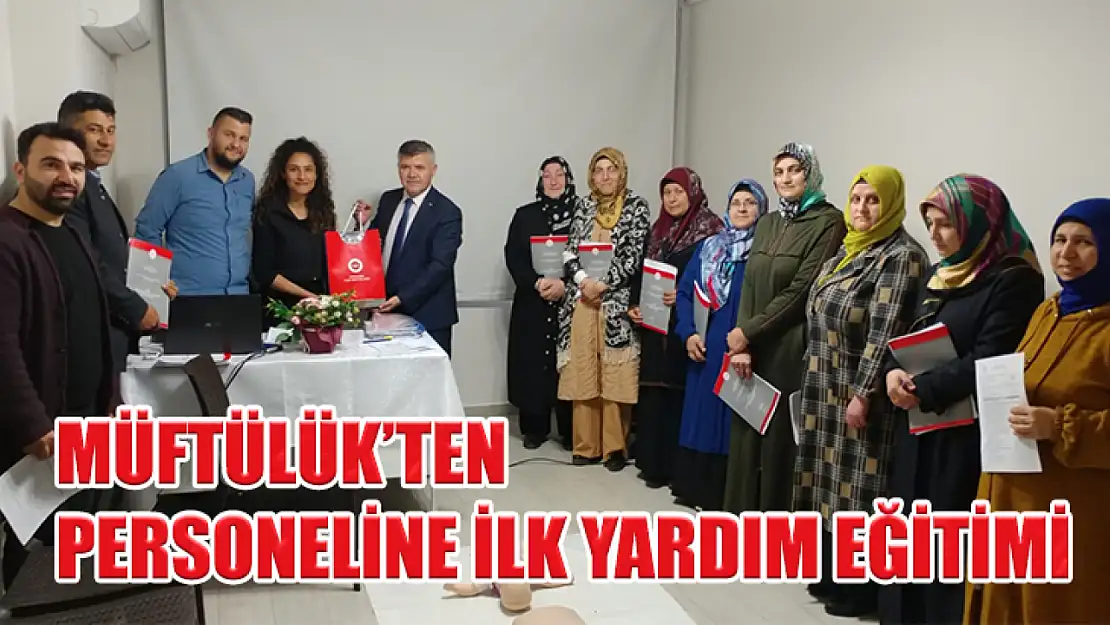 Müftülük'ten Personeline İlk Yardım Eğitimi Verildi