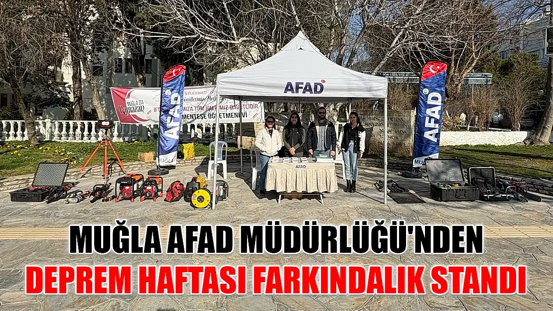 Muğla AFAD Müdürlüğü'nden deprem haftası farkındalık standı