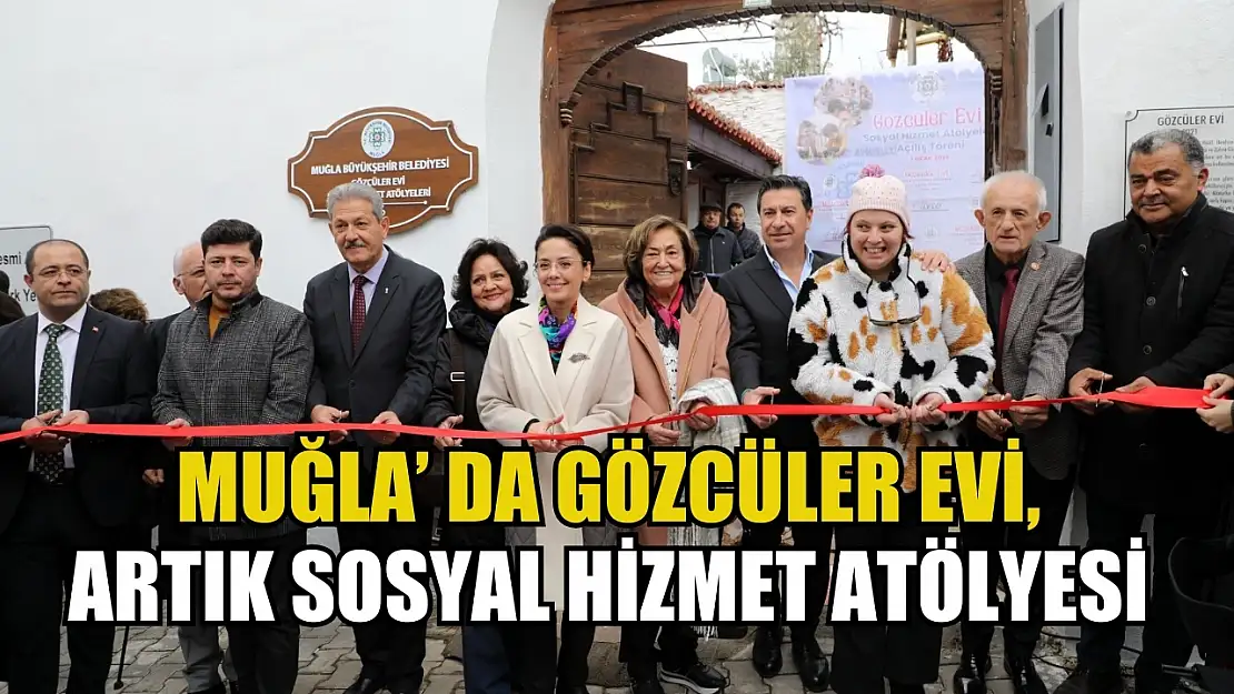 Muğla' da Gözcüler Evi, Artık Sosyal Hizmet Atölyesi