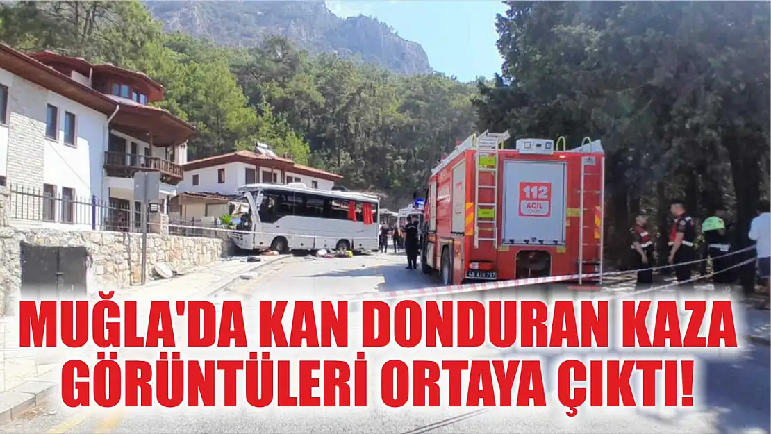 Muğla'da Kan Donduran Kaza Görüntüleri Ortaya Çıktı!