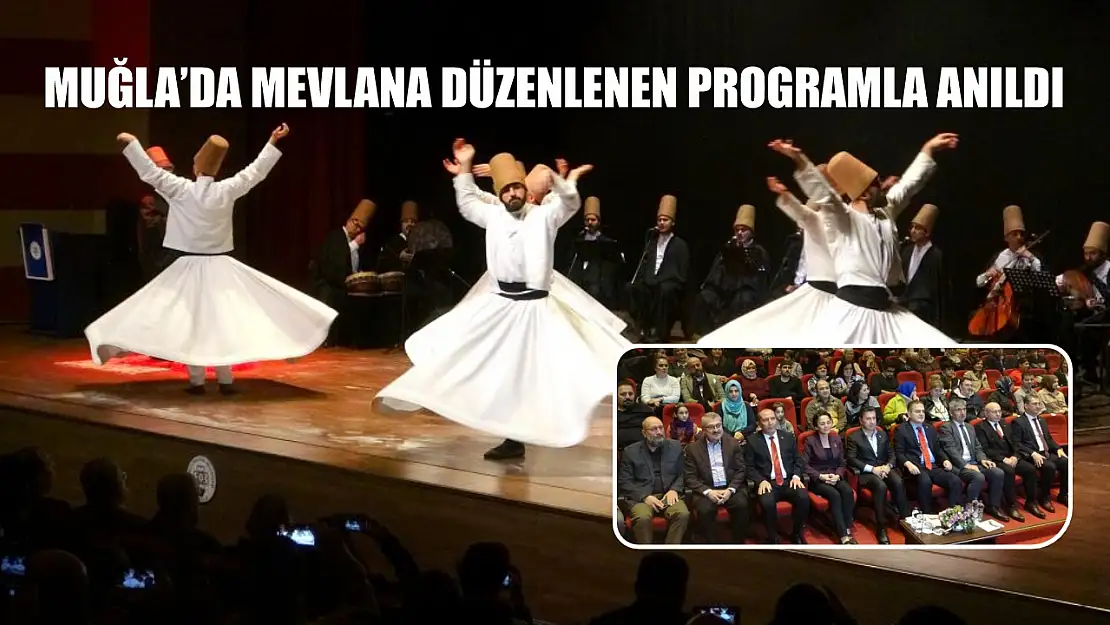 Muğla'da Mevlana düzenlenen programla anıldı