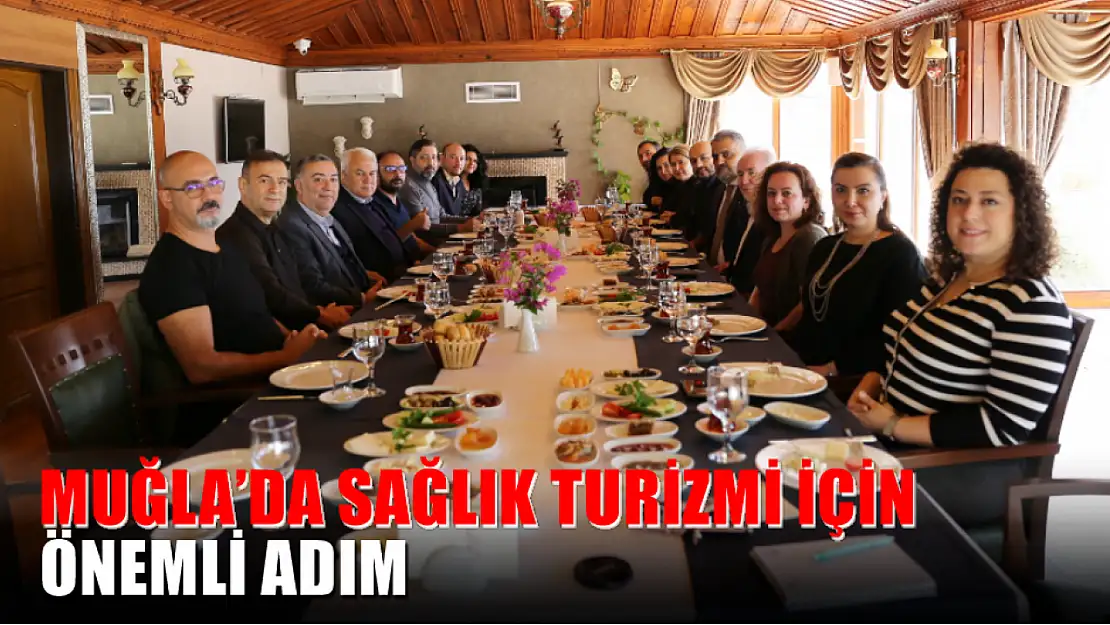 Muğla'da Sağlık Turizmi İçin Önemli Adım