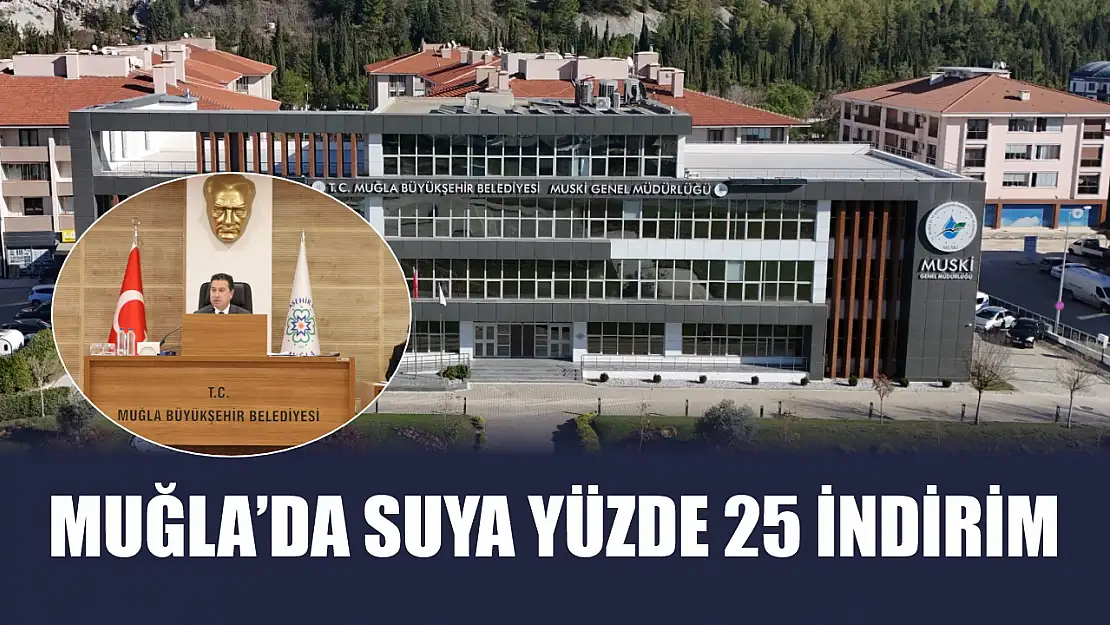 Muğla'da suya yüzde 25 indirim