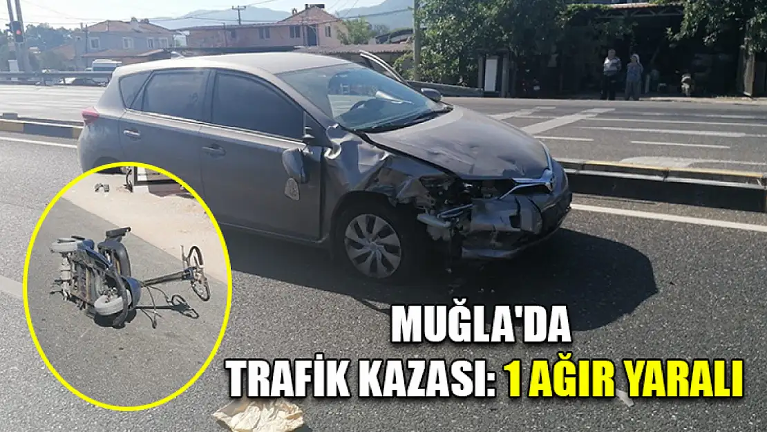 Muğla'da Trafik Kazası: 1 Ağır Yaralı