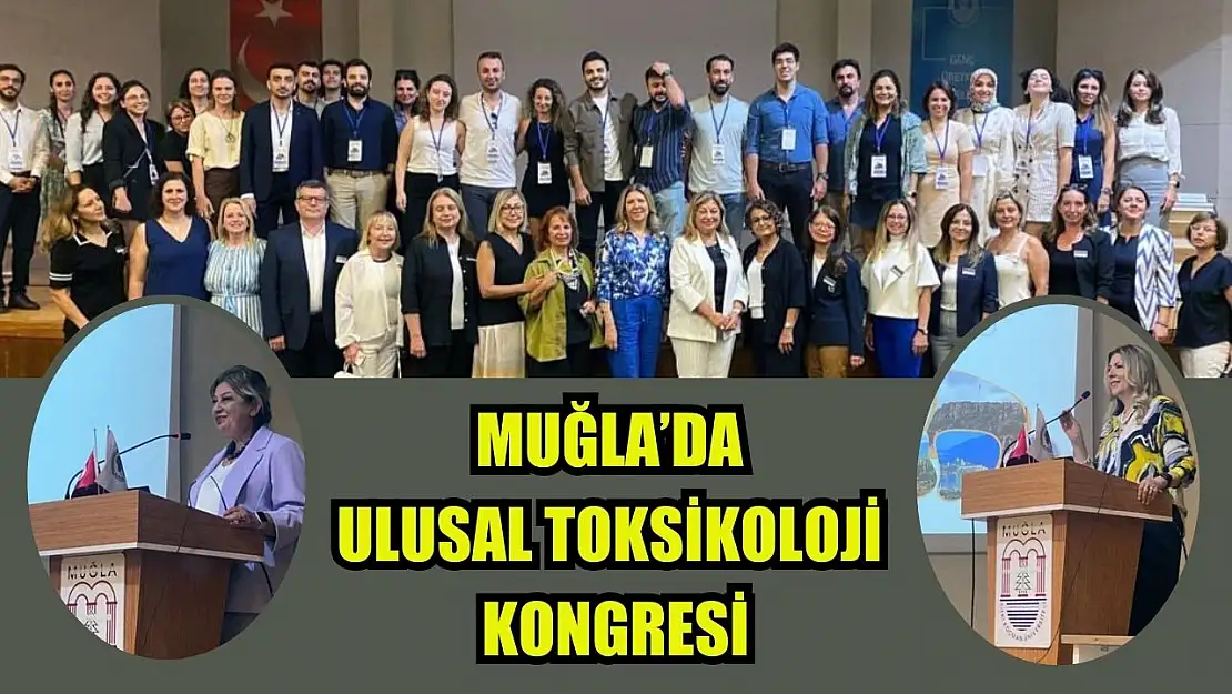 Muğla'da Ulusal Toksikoloji kongresi