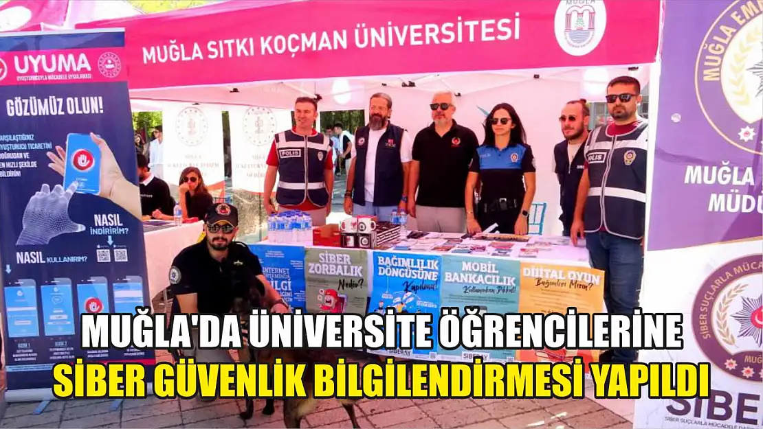 Muğla'da üniversite öğrencilerine siber güvenlik bilgilendirmesi yapıldı