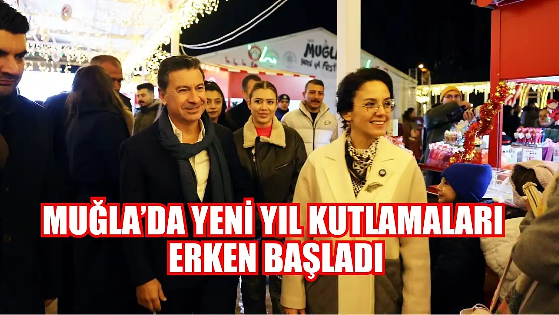 Muğla'da yeni yıl kutlamaları erken başladı