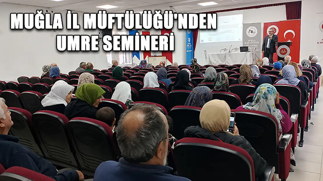 Muğla İl Müftülüğü'nden umre semineri