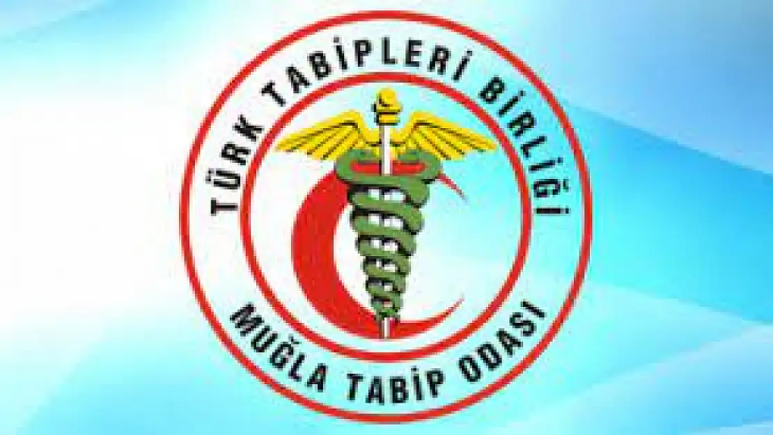 Muğla Tabip Odası isyan etti