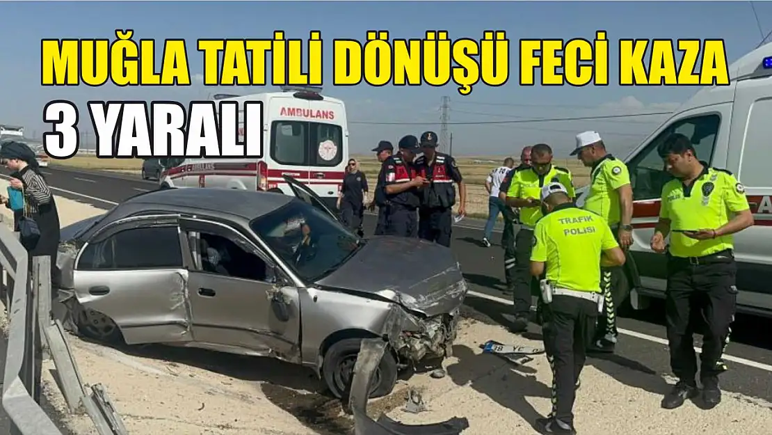 Muğla Tatili Dönüşü Feci Kaza: 3 Yaralı