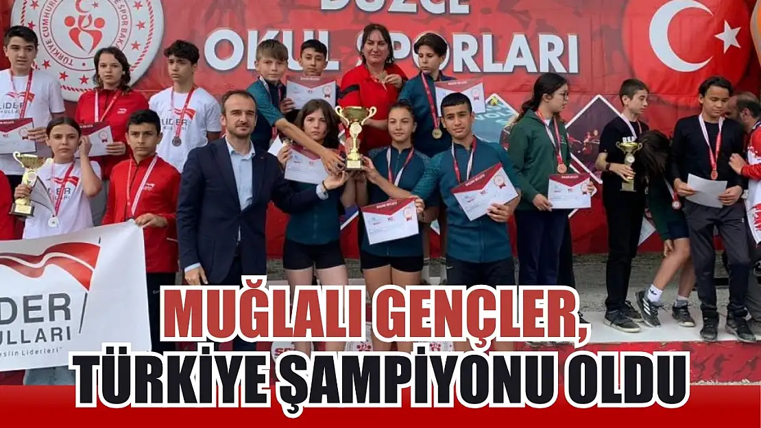 Muğlalı Gençler, Türkiye Şampiyonu Oldu