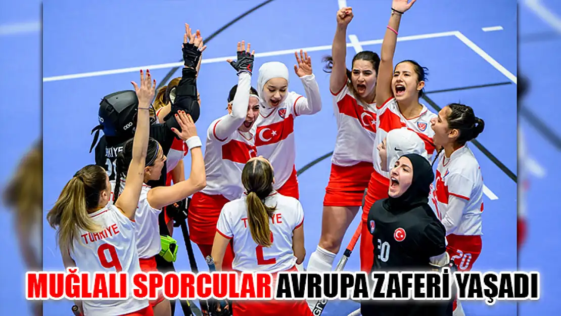 Muğlalı sporcular Avrupa zaferi yaşadı