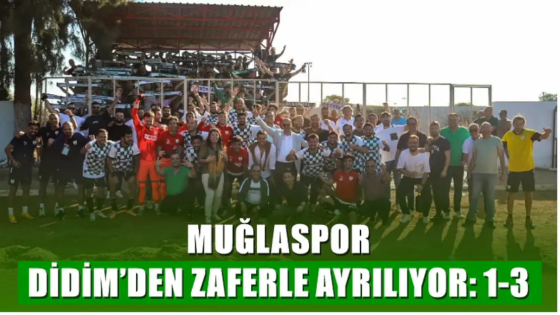 Muğlaspor Didim'den Zaferle Ayrılıyor: 1-3