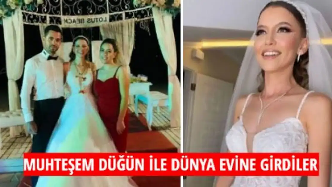 MUHTEŞEM DÜĞÜN İLE DÜNYA EVİNE GİRDİLER