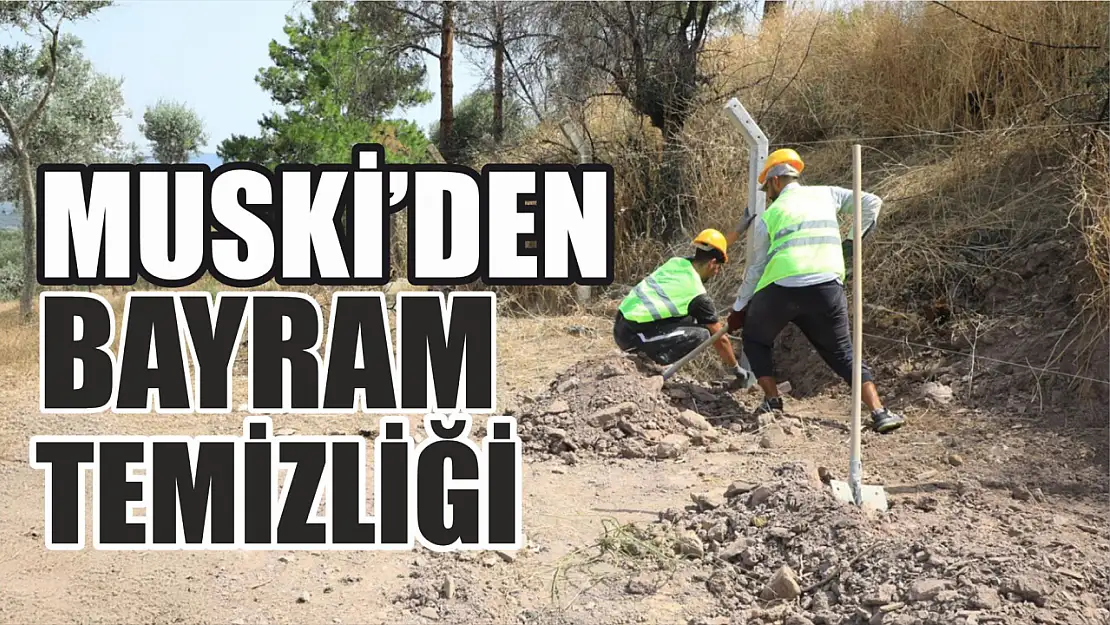 MUSKİ'den Bayram Temizliği