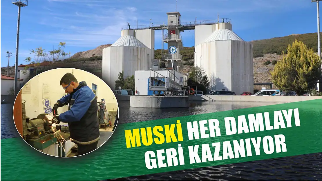 MUSKİ Her Damlayı Geri Kazanıyor