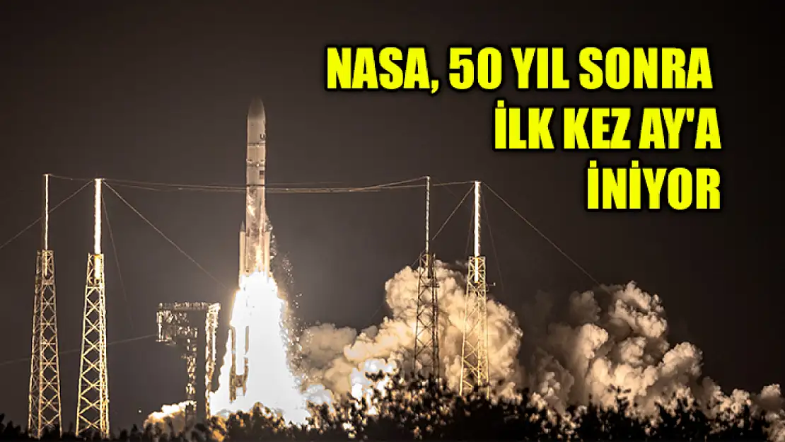 NASA, 50 Yıl Sonra İlk Kez Ay'a İniyor