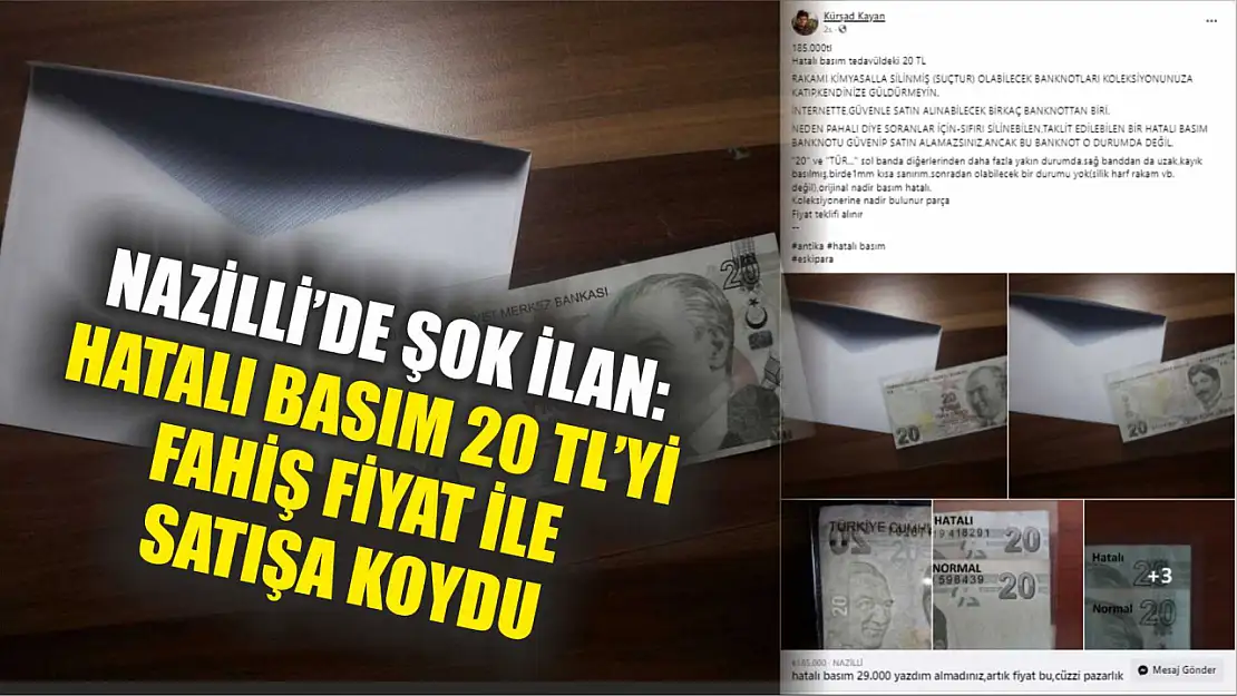 Nazilli'de şok ilan: Hatalı basım 20 TL'yi fahiş fiyat ile satışa koydu