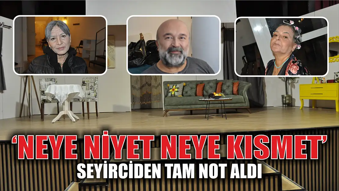 'Neye Niyet Neye Kısmet' seyirciden tam not aldı