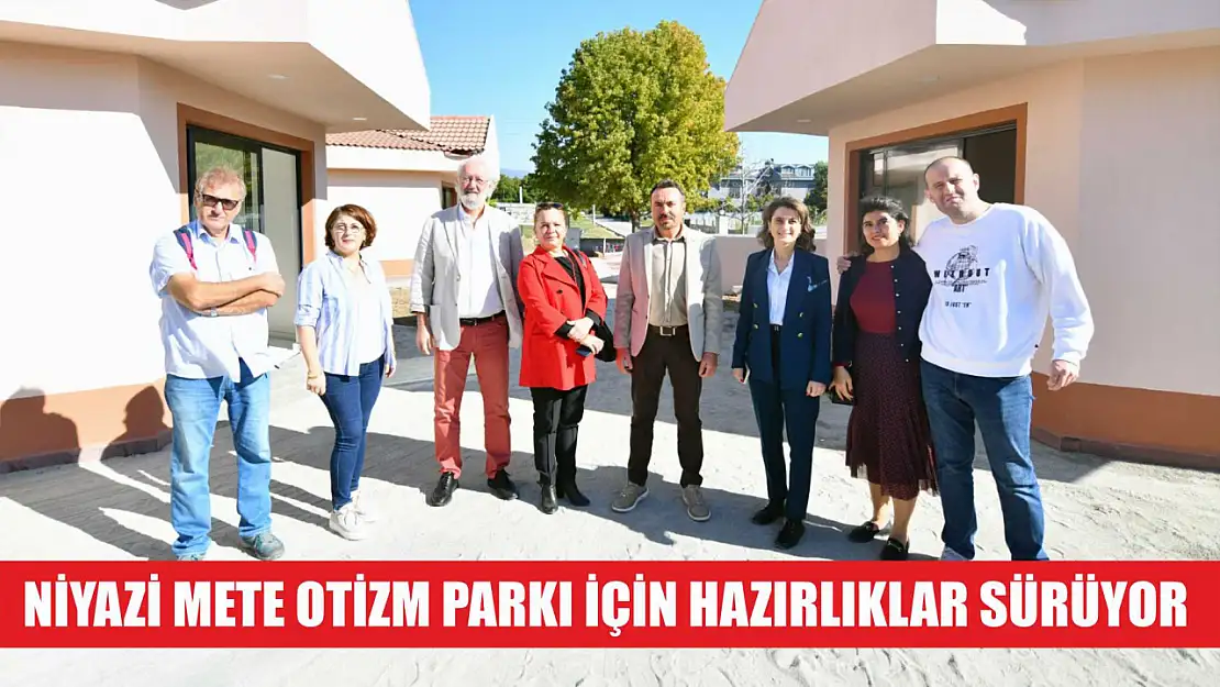 Niyazi Mete Otizm Parkı İçin Hazırlıklar Sürüyor