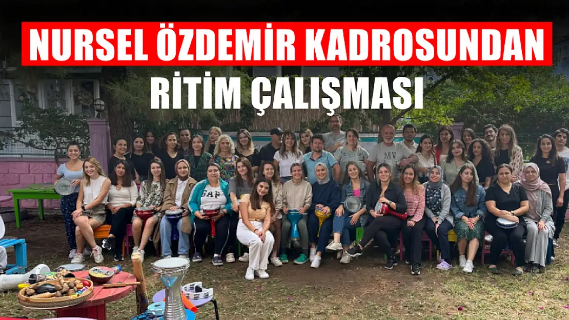 Nursel Özdemir Kadrosundan Ritim Çalışması