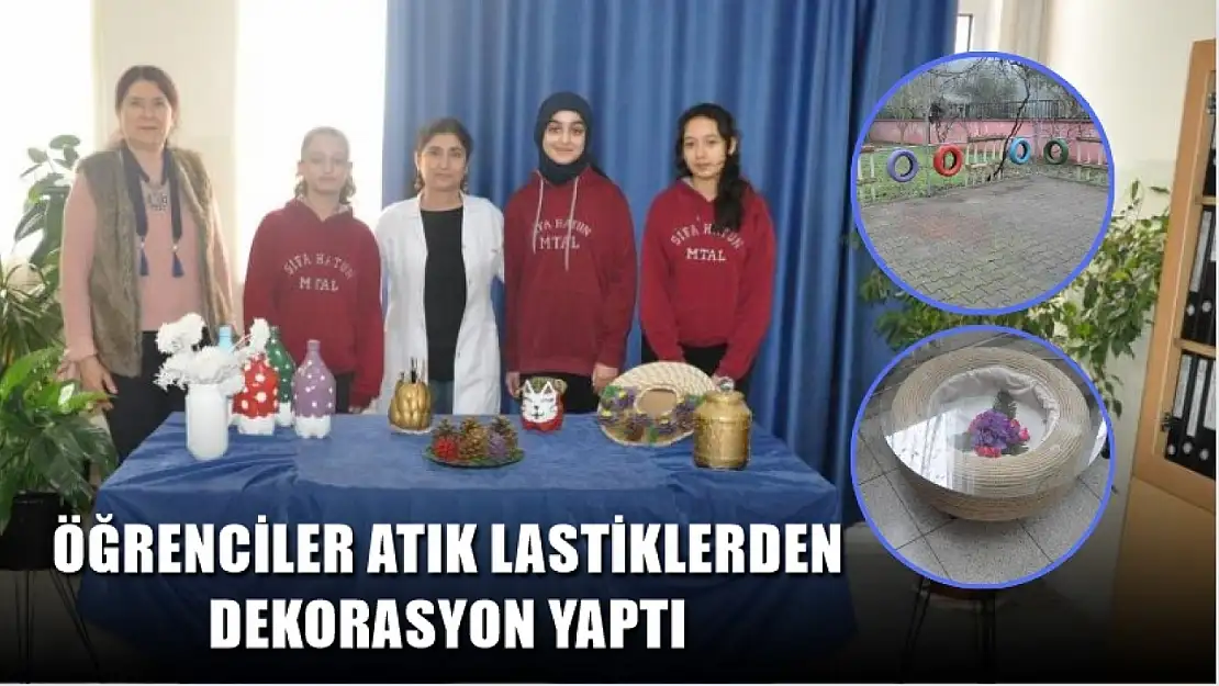 Öğrenciler atık lastiklerden dekorasyon yaptı