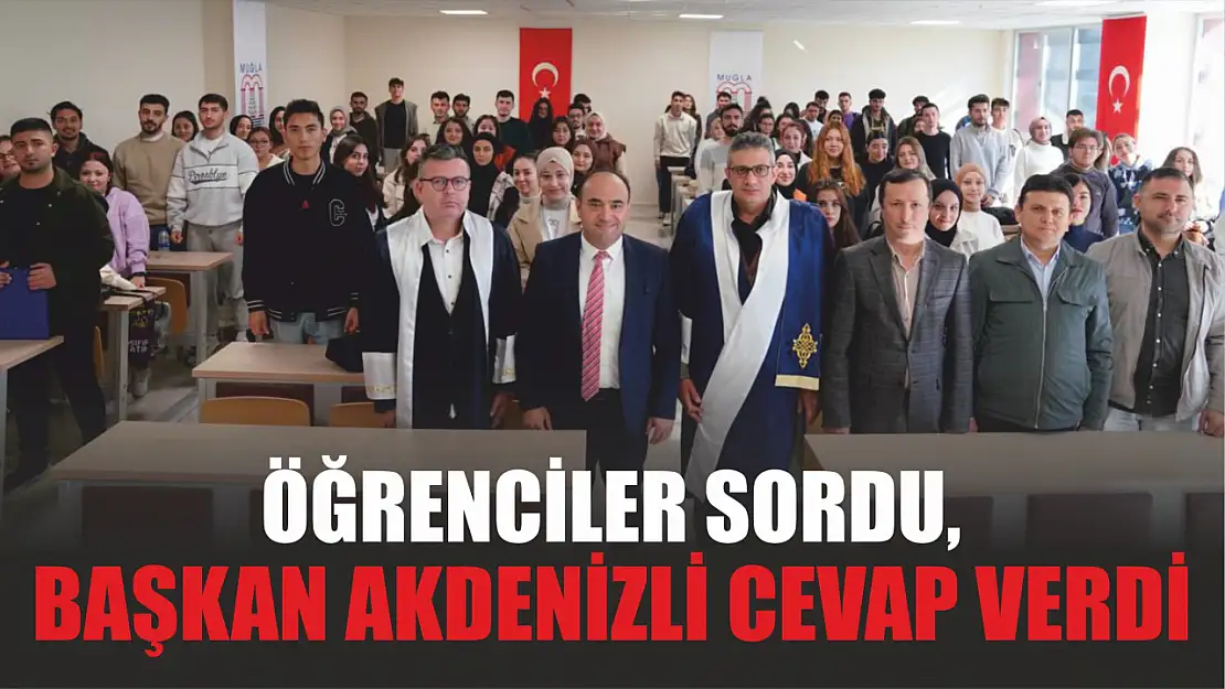 Öğrenciler Sordu, Başkan Akdenizli Cevap Verdi