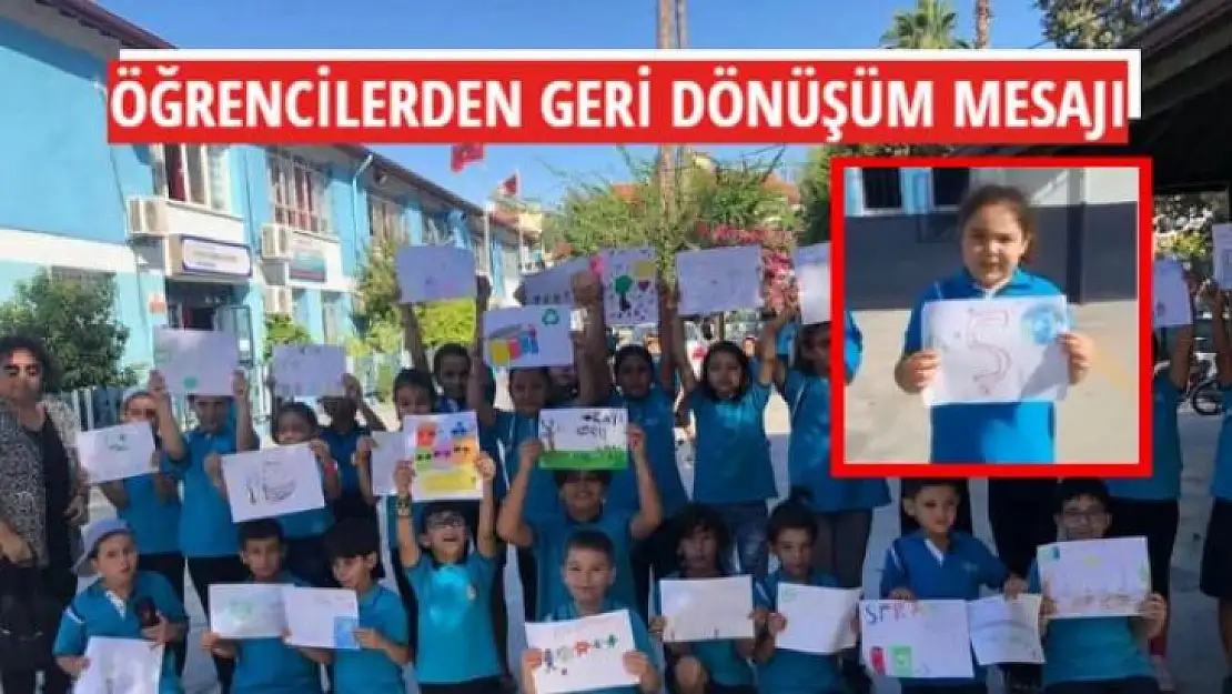 ÖĞRENCİLERDEN GERİ DÖNÜŞÜM MESAJI