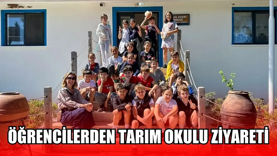 Öğrencilerden Tarım Okulu Ziyareti