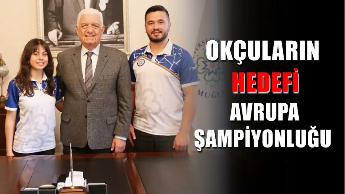 Okçuların Hedefi Avrupa Şampiyonluğu