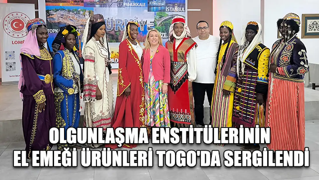 Olgunlaşma enstitülerinin el emeği ürünleri Togo'da sergilendi