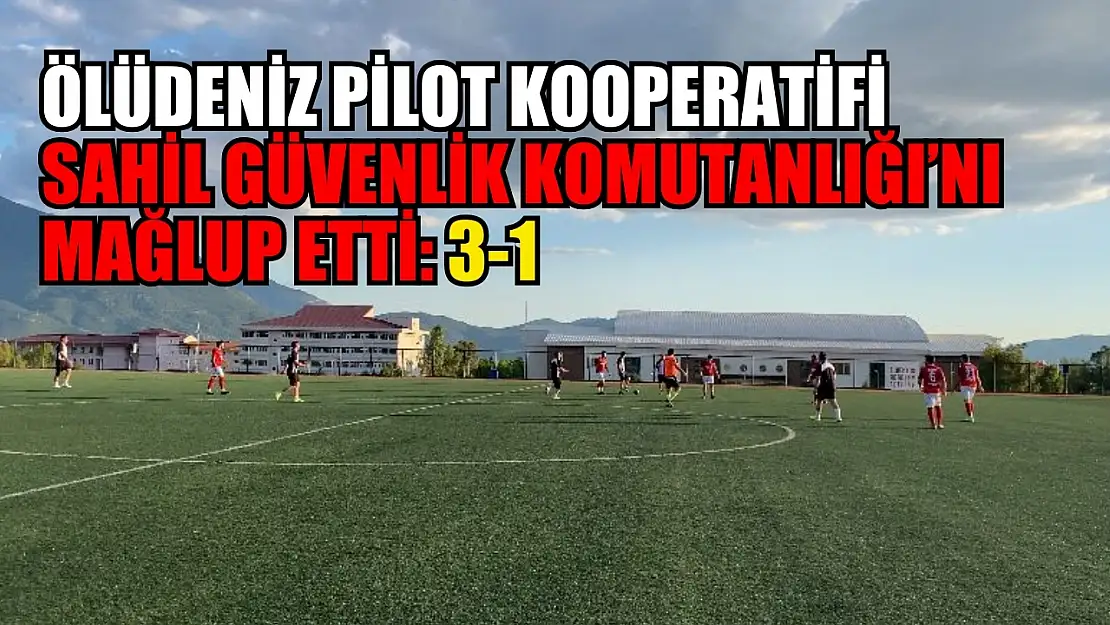 Ölüdeniz Pilot Kooperatifi, Sahil Güvenlik Komutanlığı'nı Mağlup Etti: 3-1