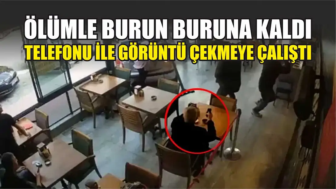 Ölümle burun buruna kaldı, telefonu ile görüntü çekmeye çalıştı