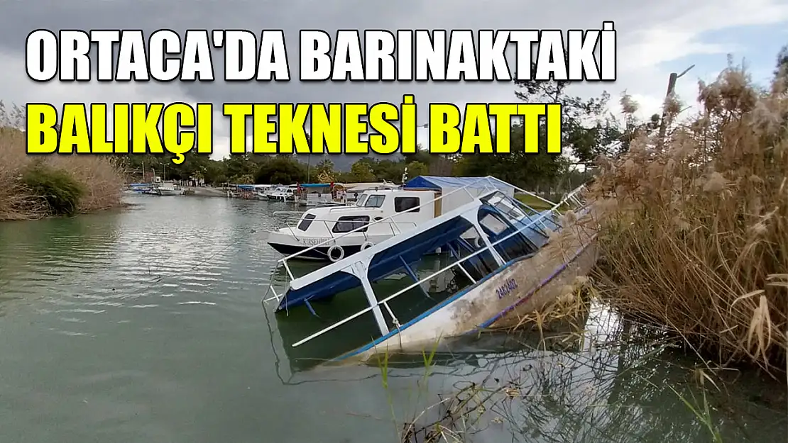 Ortaca'da barınaktaki balıkçı teknesi battı